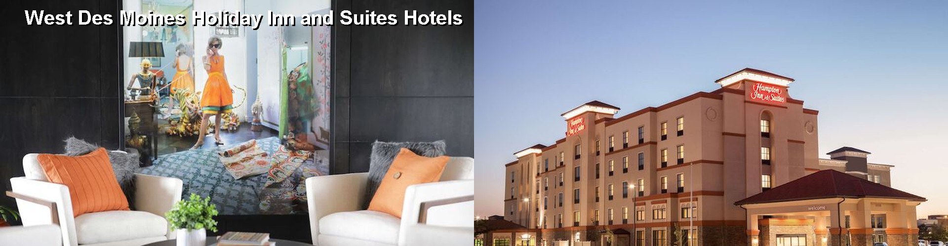 5 Best Hotels near West Des Moines Holiday Inn and Suites