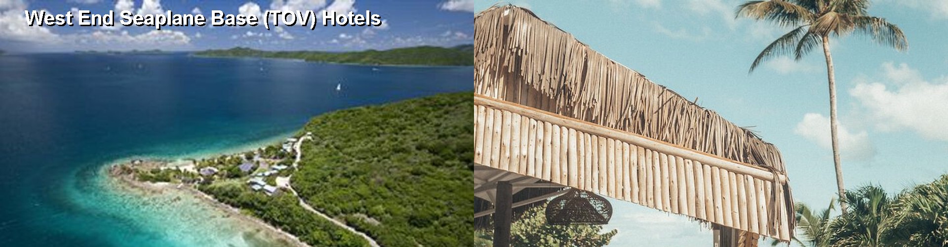 4 Best Hotels near West End Seaplane Base (TOV)