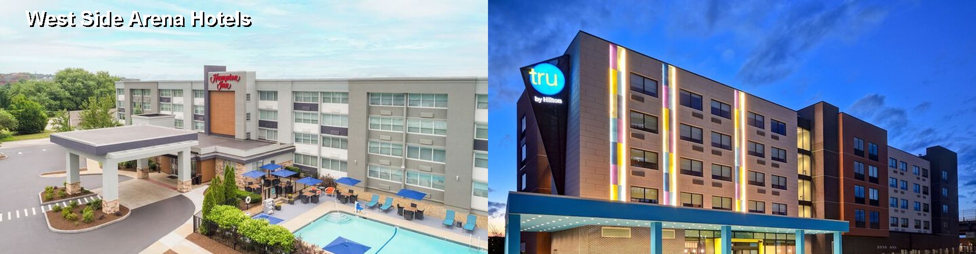 5 Best Hotels near West Side Arena