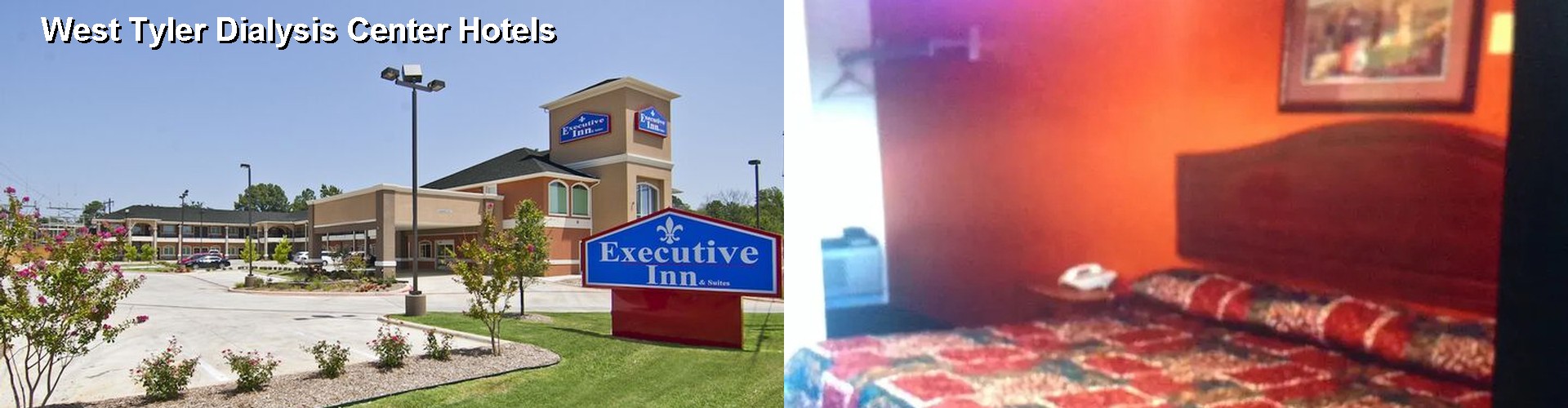 3 Best Hotels near West Tyler Dialysis Center