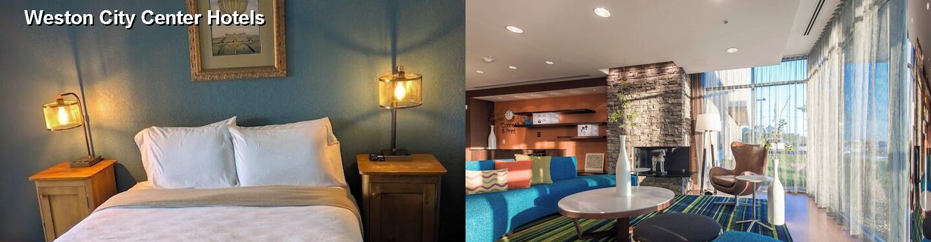 5 Best Hotels near Weston City Center