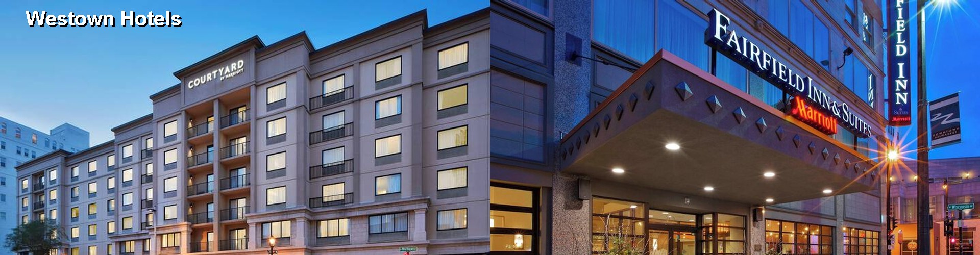 3 Best Hotels near Westown