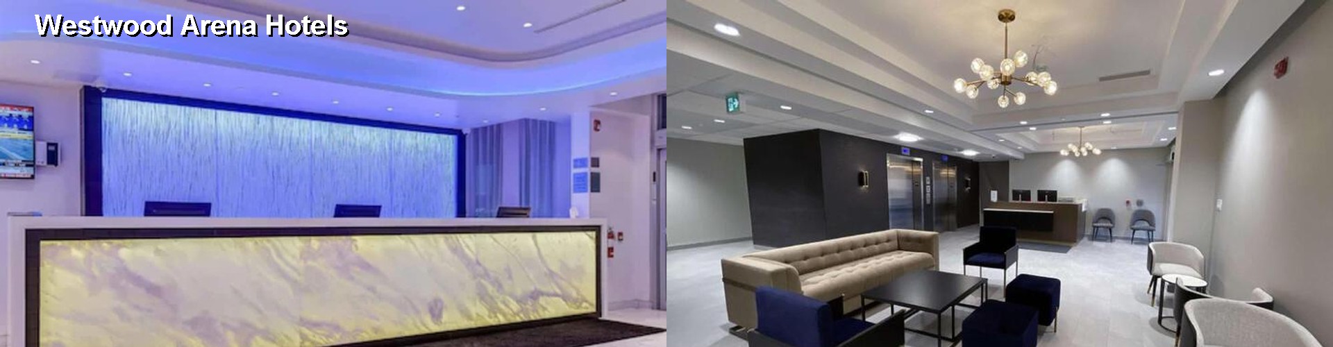 4 Best Hotels near Westwood Arena