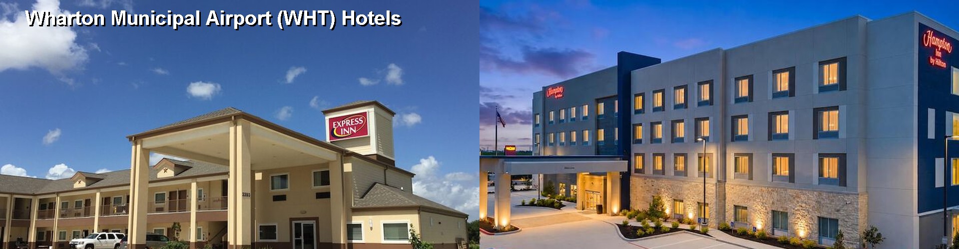 3 Best Hotels near Wharton Municipal Airport (WHT)