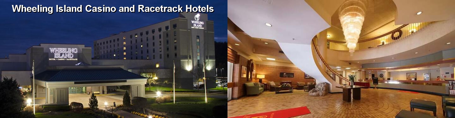 5 Best Hotels near Wheeling Island Casino and Racetrack