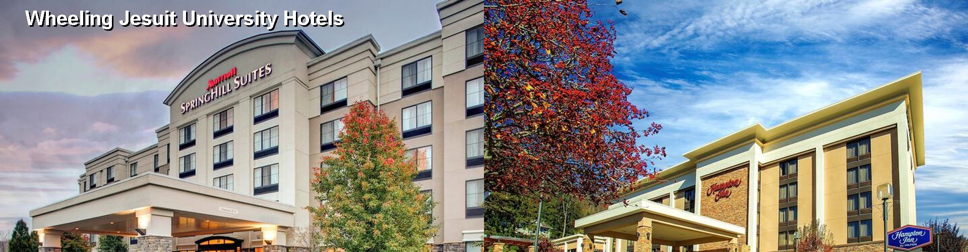 5 Best Hotels near Wheeling Jesuit University
