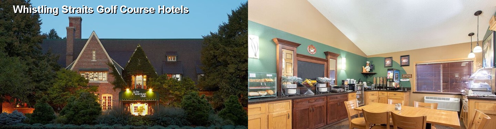 5 Best Hotels near Whistling Straits Golf Course