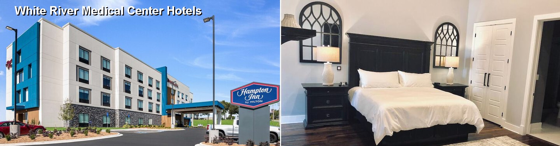 4 Best Hotels near White River Medical Center