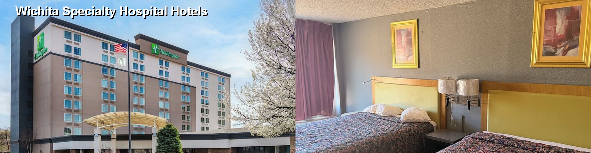 5 Best Hotels near Wichita Specialty Hospital