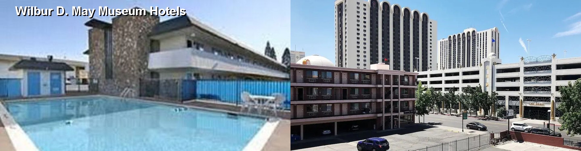 1 Best Hotels near Wilbur D. May Museum