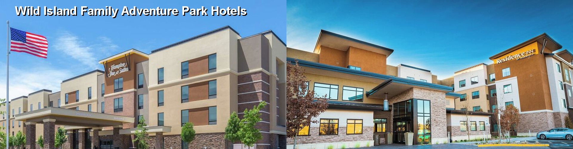 5 Best Hotels near Wild Island Family Adventure Park