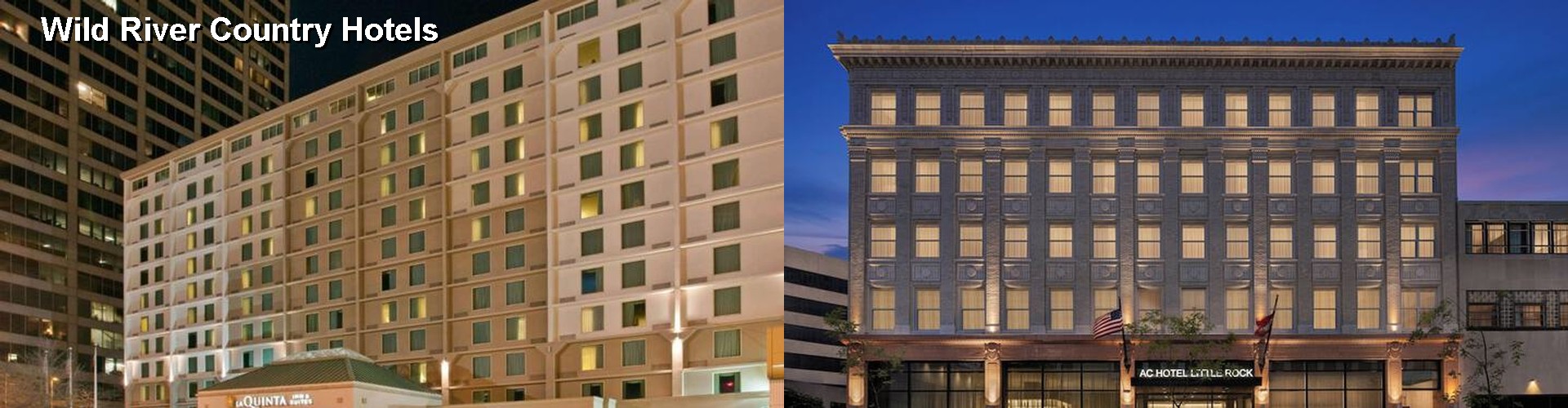 5 Best Hotels near Wild River Country