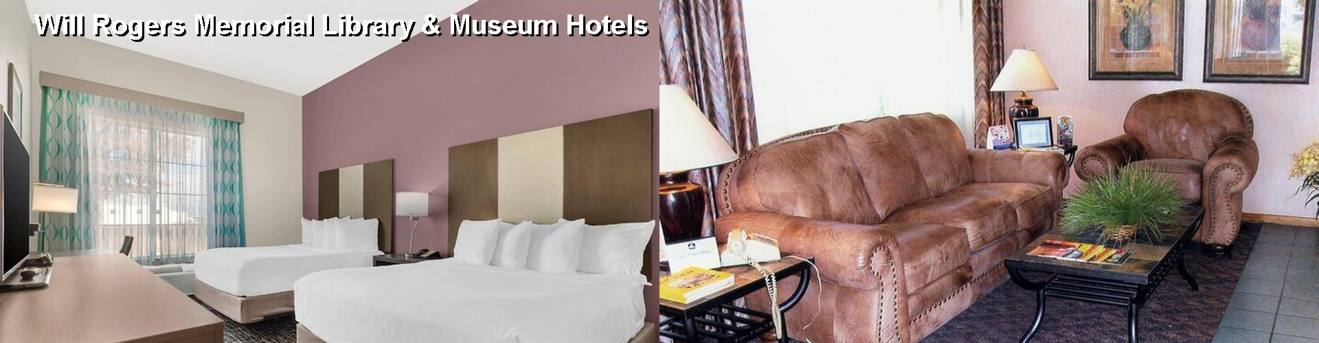 5 Best Hotels near Will Rogers Memorial Library & Museum