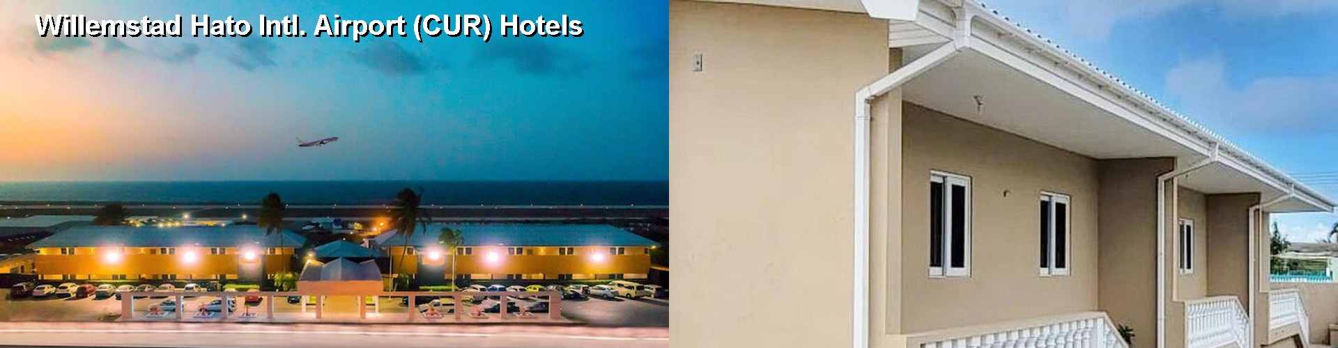 3 Best Hotels near Willemstad Hato Intl. Airport (CUR)
