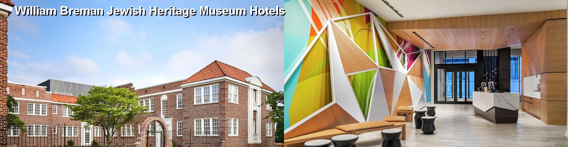 4 Best Hotels near William Breman Jewish Heritage Museum