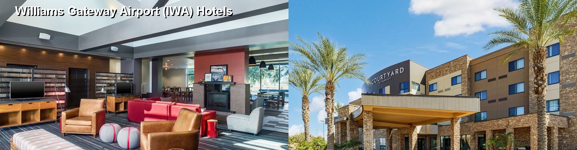 5 Best Hotels near Williams Gateway Airport (IWA)