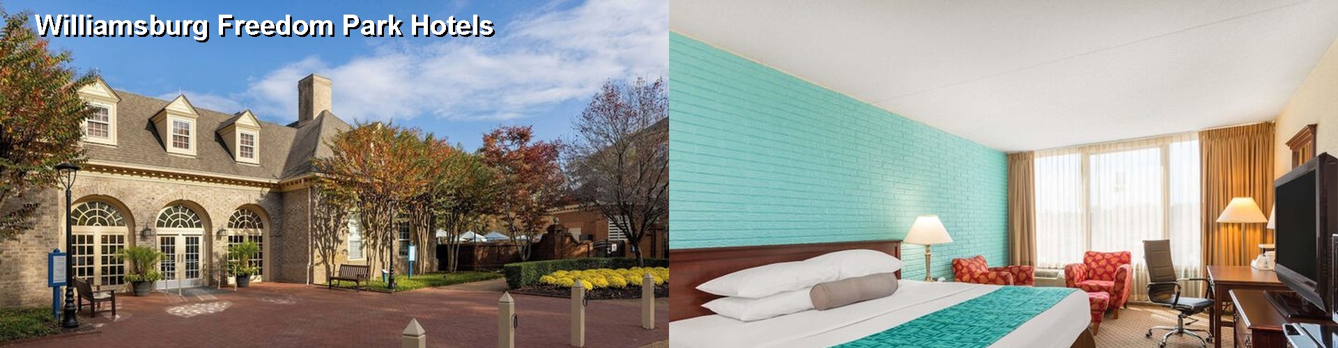 3 Best Hotels near Williamsburg Freedom Park