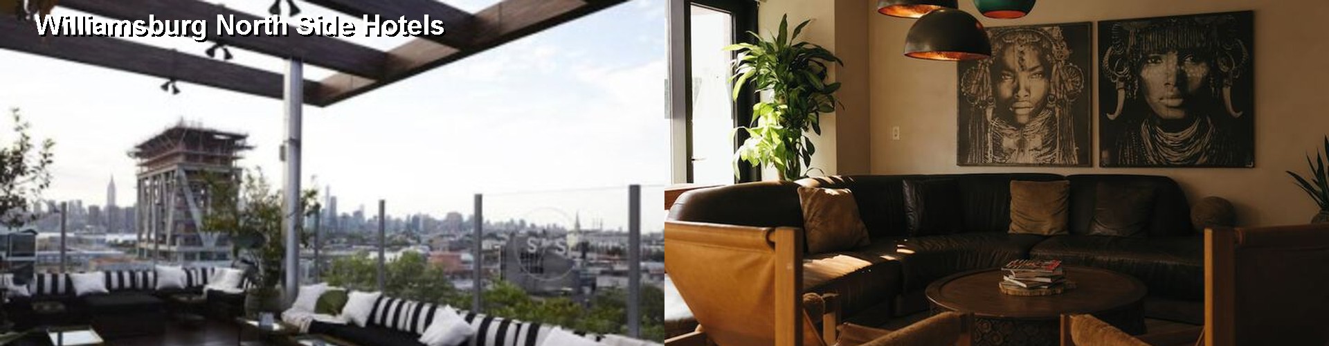 5 Best Hotels near Williamsburg North Side