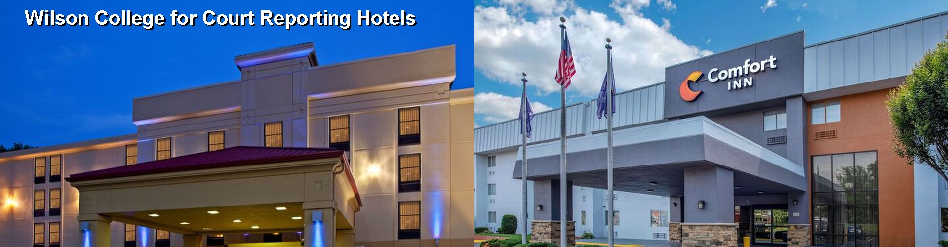2 Best Hotels near Wilson College for Court Reporting