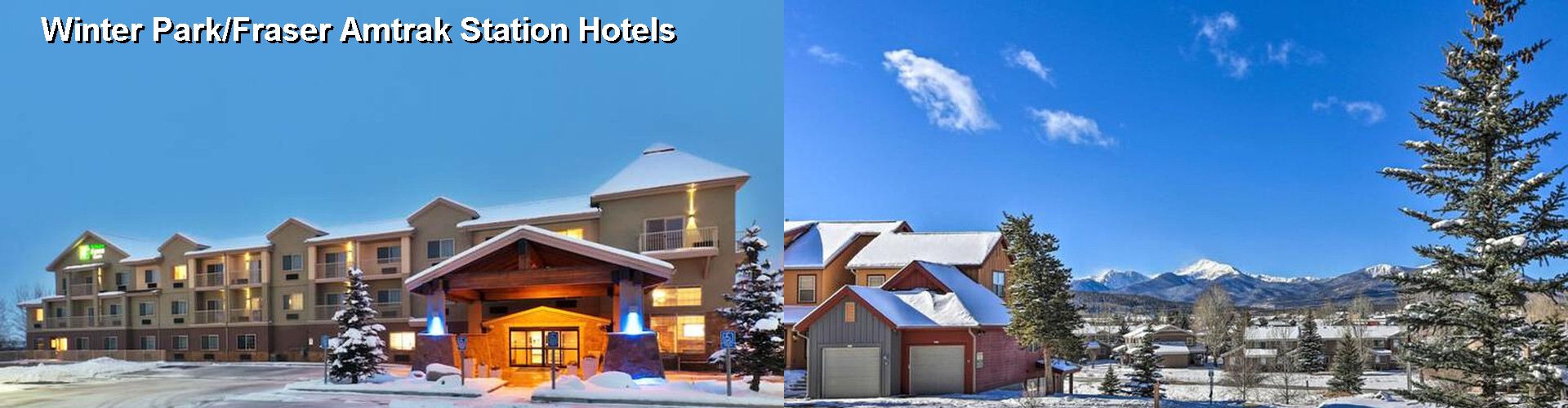 2 Best Hotels near Winter Park/Fraser Amtrak Station
