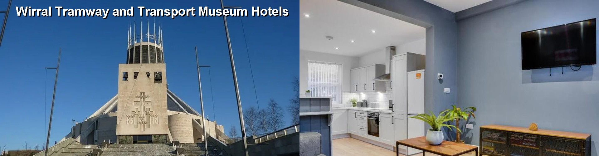 5 Best Hotels near Wirral Tramway and Transport Museum