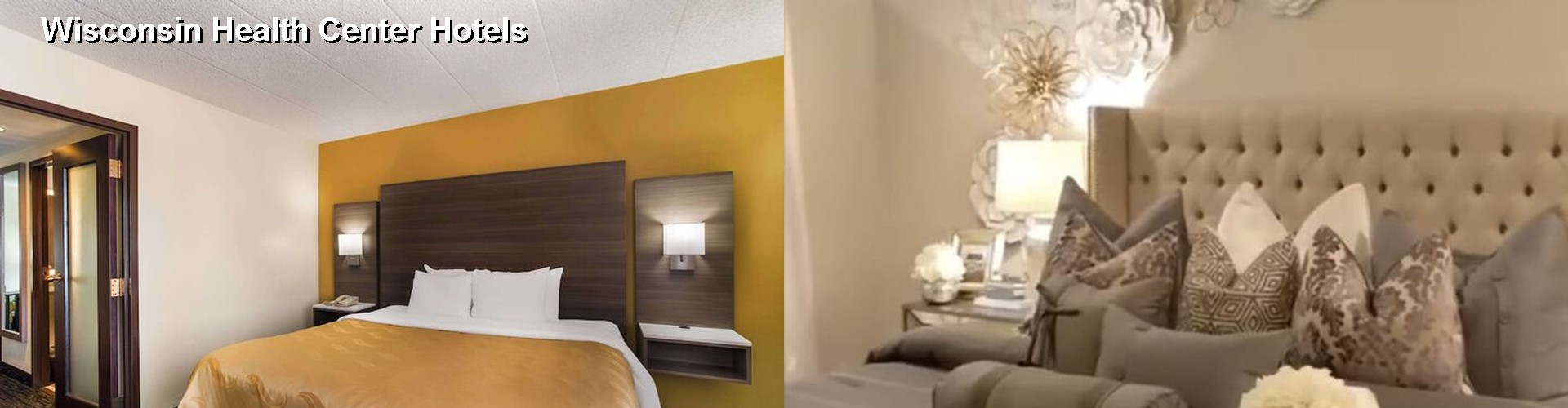 2 Best Hotels near Wisconsin Health Center