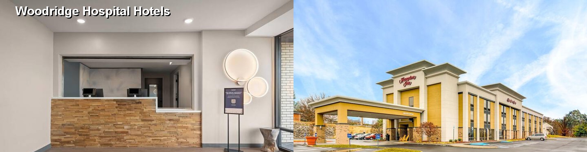 5 Best Hotels near Woodridge Hospital
