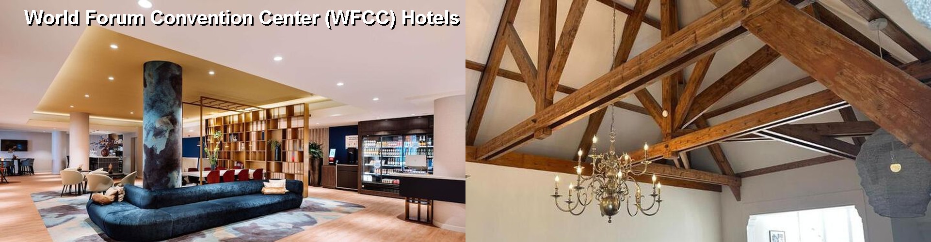 5 Best Hotels near World Forum Convention Center (WFCC)