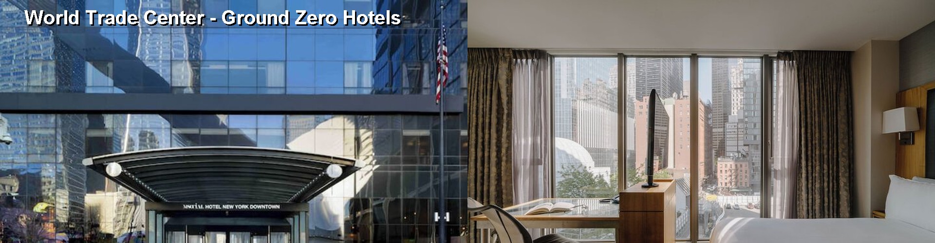 5 Best Hotels near World Trade Center - Ground Zero
