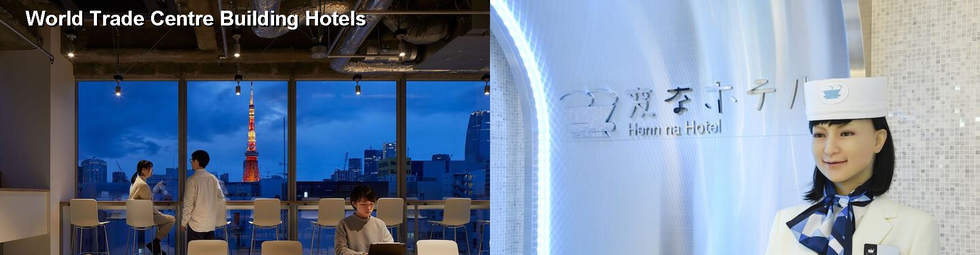 5 Best Hotels near World Trade Centre Building