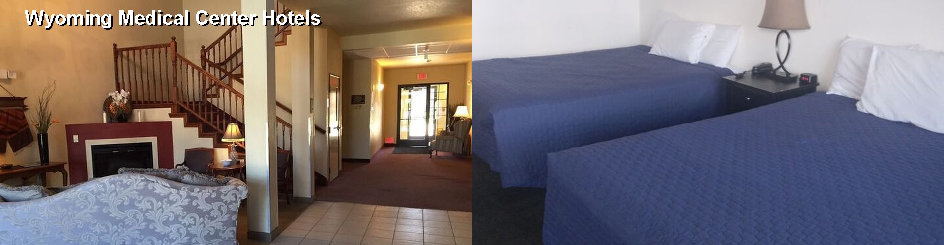 5 Best Hotels near Wyoming Medical Center