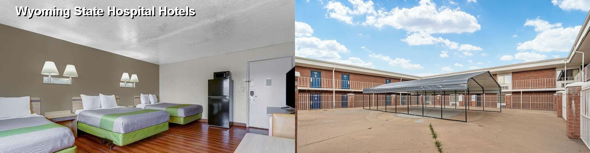 3 Best Hotels near Wyoming State Hospital