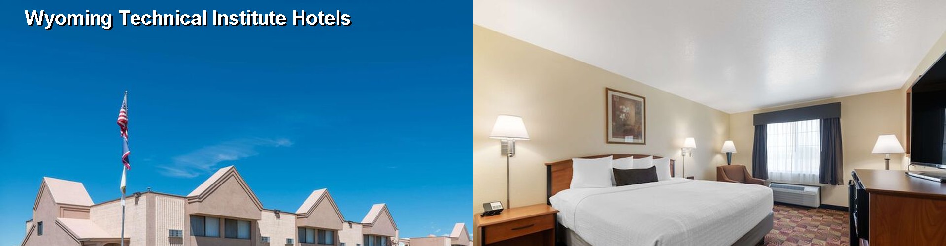 5 Best Hotels near Wyoming Technical Institute