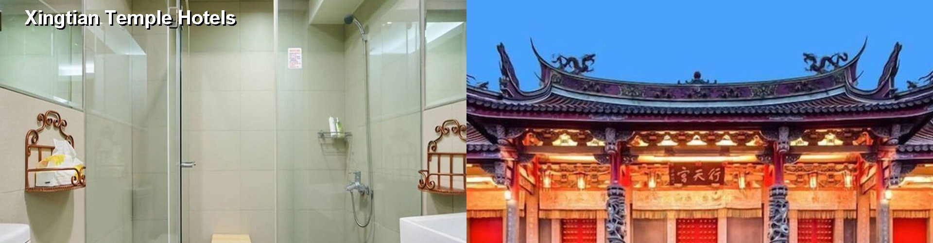 4 Best Hotels near Xingtian Temple