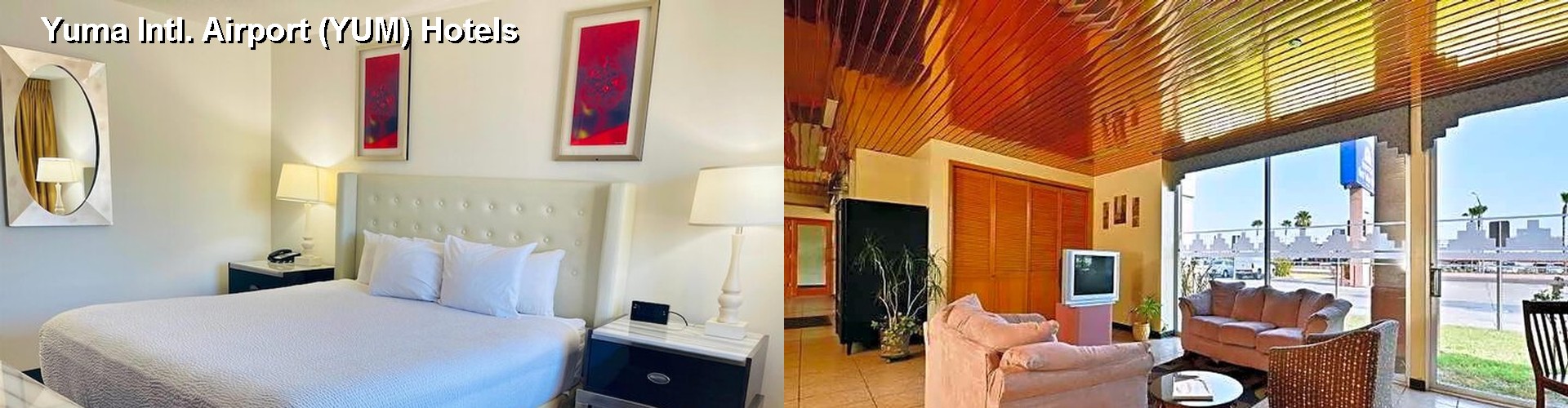4 Best Hotels near Yuma Intl. Airport (YUM)