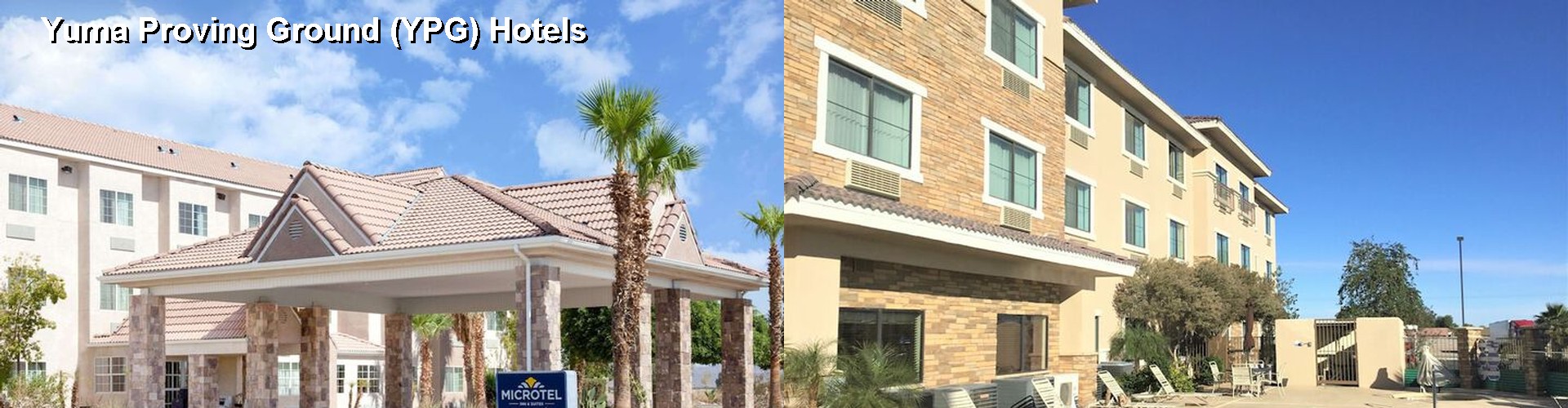 3 Best Hotels near Yuma Proving Ground (YPG)